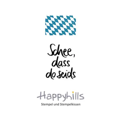 Stempel Schee dass do seids 3,2x3,8 cm Happyhills Stempel